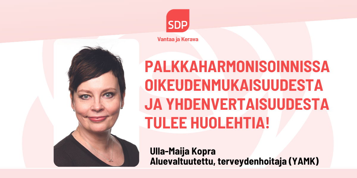 Ulla-Maija Kopra: Oikeudenmukaisuus palkkaharmonisaatiossa 