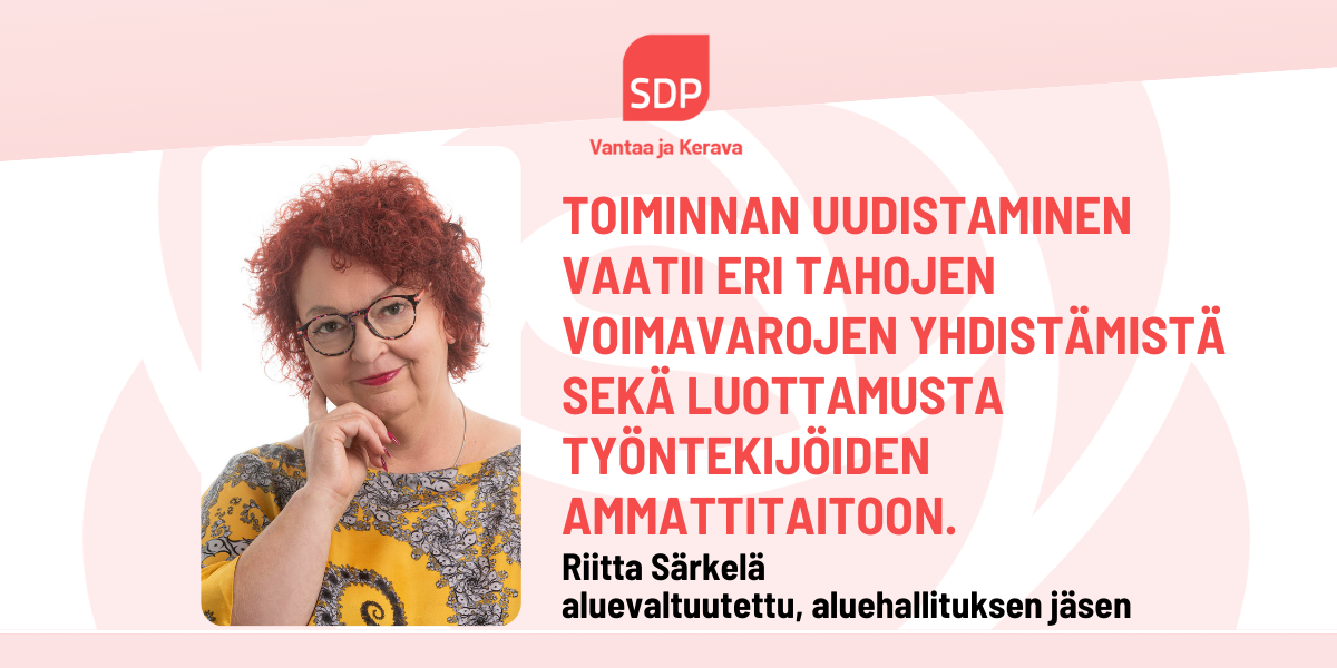 Riitta Särkelä: Me tarvitsemme rohkean ja tavoitteellisen uudistusohjelman!