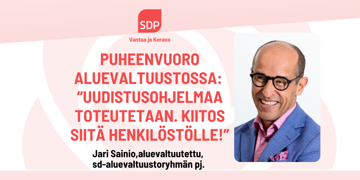 Jari Sainio: Taloushaasteista huolimatta onnistumisia on tehty!