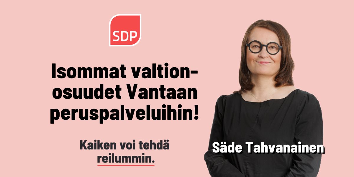 Säde Tahvanainen: Isommat valtionosuudet Vantaan peruspalveluihin!