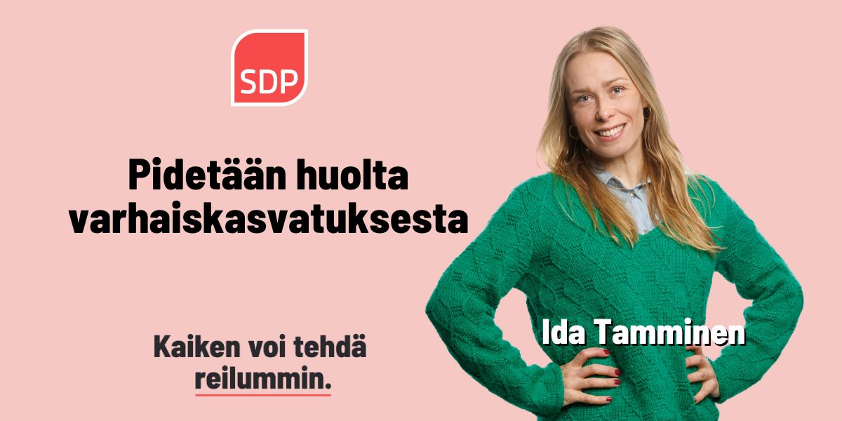 Ida Tamminen: Pidetään huolta varhaiskasvatuksesta