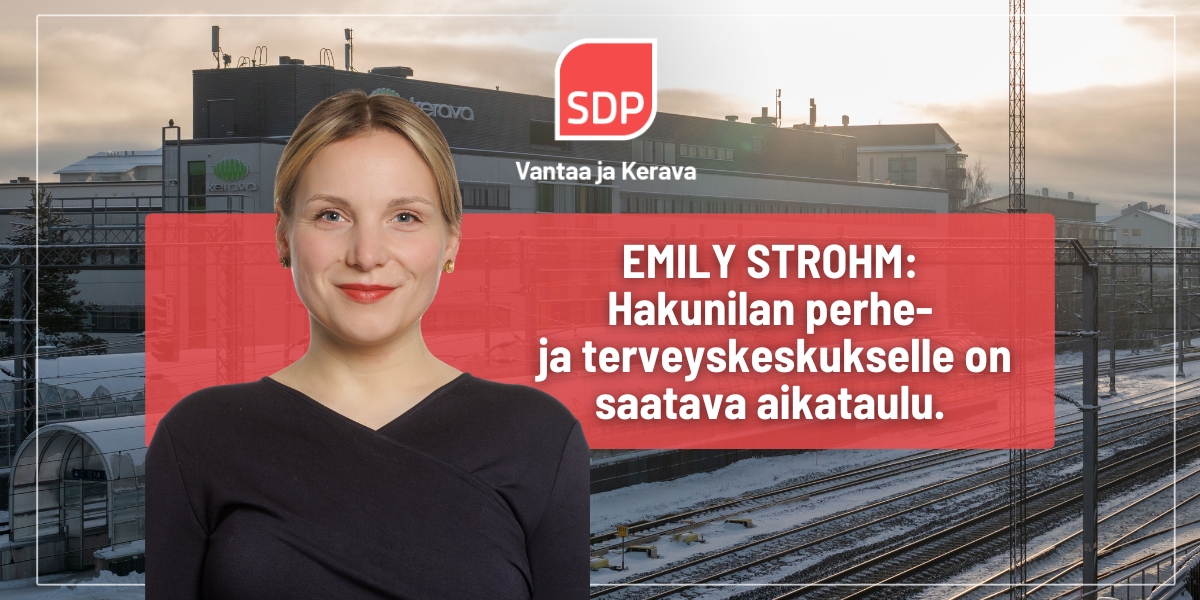 Emily Strohm: Hakunilan perhe- ja terveyskeskukselle on saatava aikataulu.