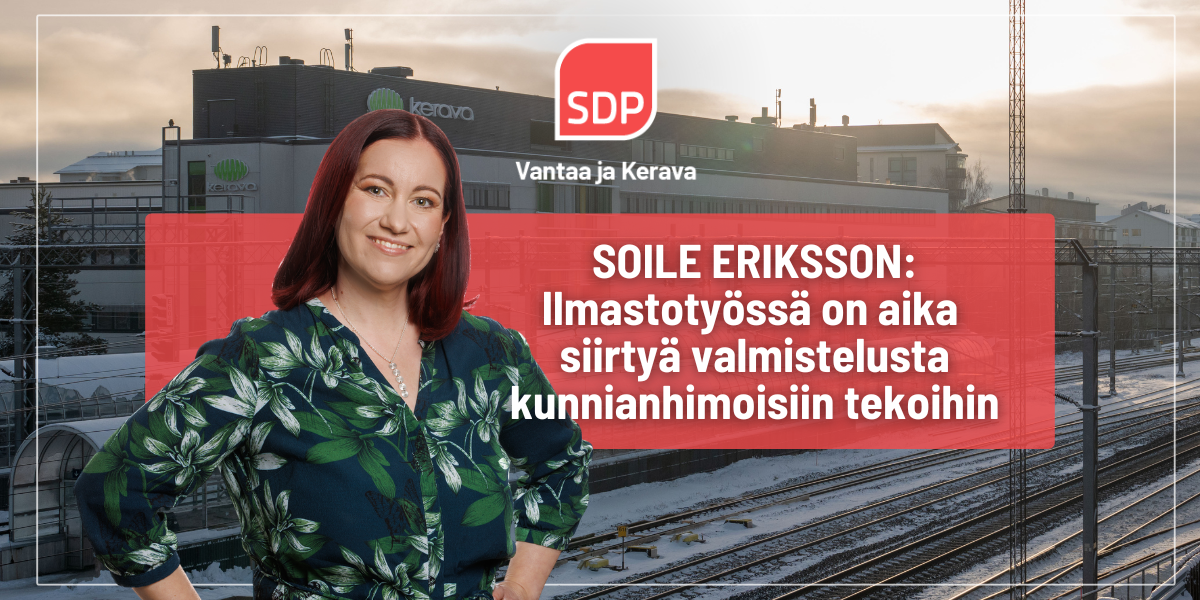 Soile Eriksson: Ilmastotyössä on aika siirtyä valmistelusta tekoihin