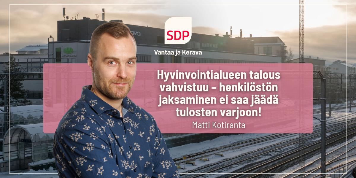 Hyvinvointialueen talous vahvistuu – henkilöstön jaksaminen ei saa jäädä tulosten varjoon!